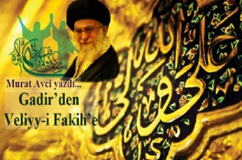 Gadir'den Veliyy-i Fakih'e