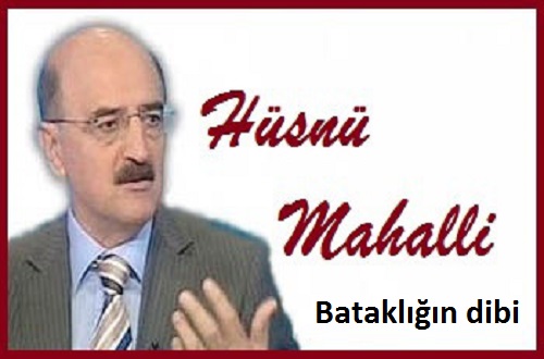 Hüsnü Mahalli: Bataklığın dibi  