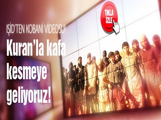 IŞİD’ ten Kürtlere: Kafanızı Kuran'la keseceğiz 