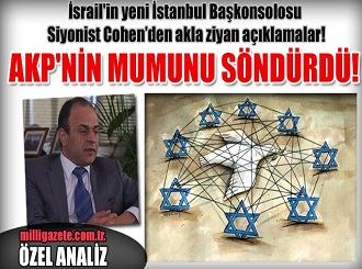 Siyonist Cohen AKP'nin mumunu söndürdü!
