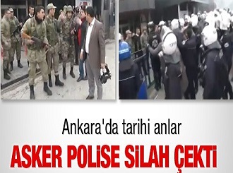 Ankara'da asker polise silah çekti