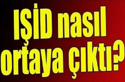 IŞİD nasıl ortaya çıktı / IŞİD bir proje mi?