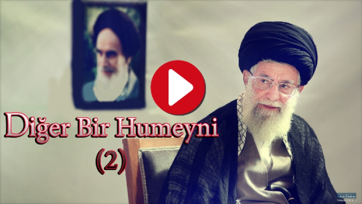 Diğer Bir Humeyni (2) / Video