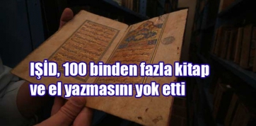 CIA ve MOSAD ürünü IŞİD, dini ve kültürel mirası yok ediyor
