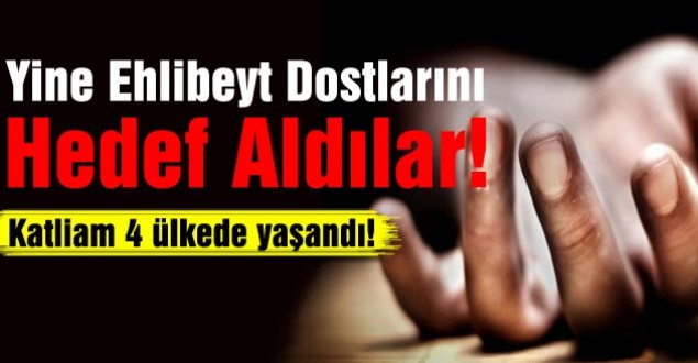 Yine Ehlibeyt Dostlarını Hedef Aldılar!