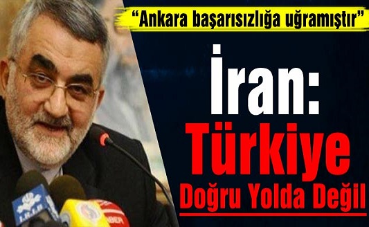İran: Türkiye Doğru Yolda Değil, Suriye bunun örneği