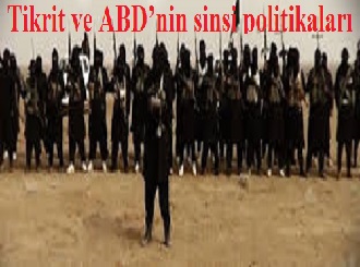 Tikrit ve ABD’nin sinsi politikaları