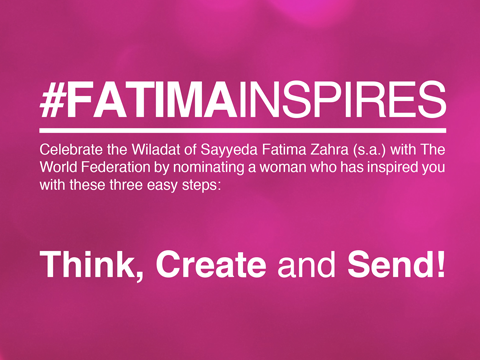 The World Federation of Khoja Shia Launches the ‘Fatima (sa) Inspires’ Campaign