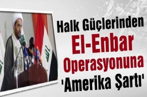 Halk Güçlerinden El-Enbar Operasyonuna 'Amerika Şartı'