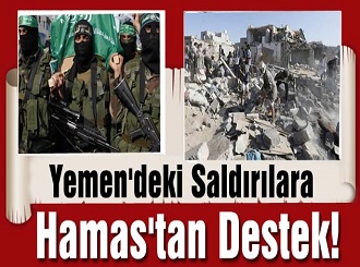 Yemen'deki Saldırılara Hamas'tan Destek!