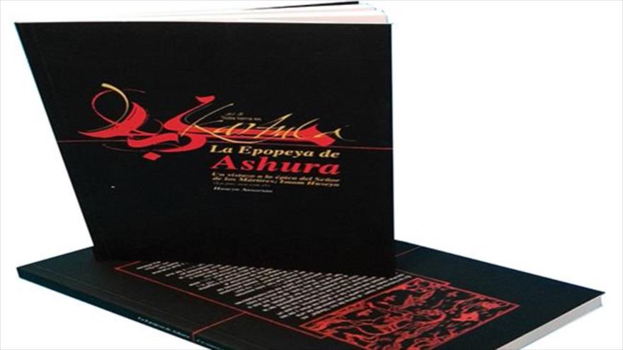 “Libro la Epopeya de Ashura Publicado en Español”