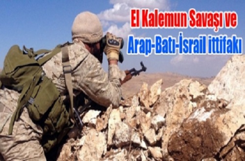 El Kalemun Savaşı ve Arap-Batı-İsrail ittifakı