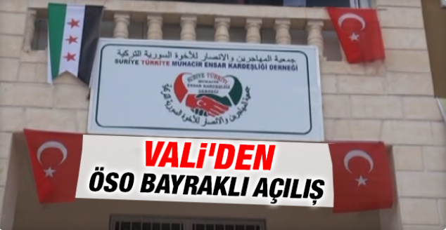 Vali’den ÖSO bayraklı açılış