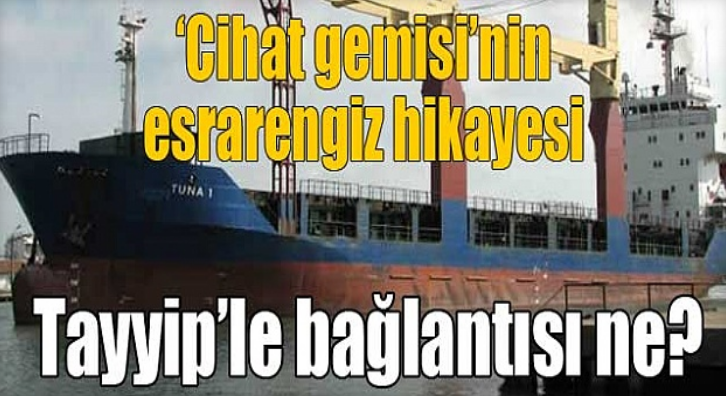 ‘Cihat gemisi’nin AKP ile bağlantısı ne?