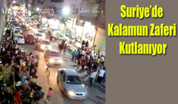 Suriye’de Kalamun Zaferi Kutlanıyor