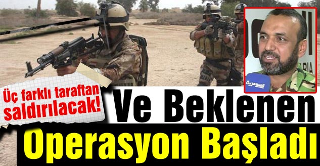 Ve Beklenen Operasyon Başladı