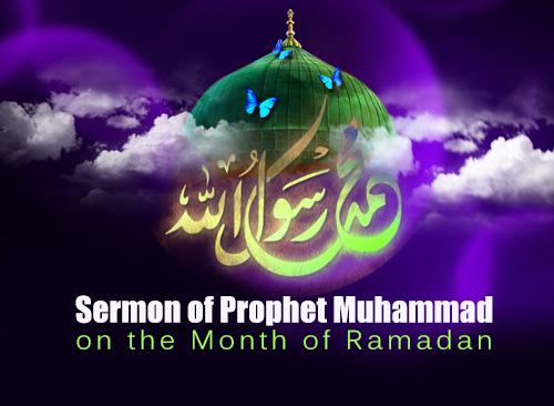 The Sermon of Prophet Muhammad on the Month of Ramadan