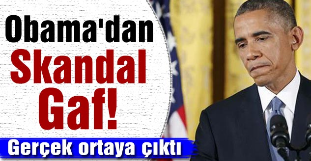 Obama'dan Skandal Gaf!