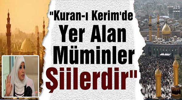 "Kuran-ı Kerim'de Yer Alan Müminler Şiilerdir"
