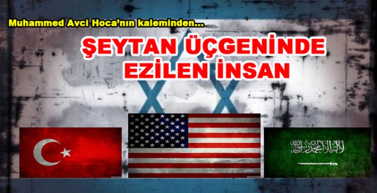 Şeytan Üçgeninde Ezilen İnsan