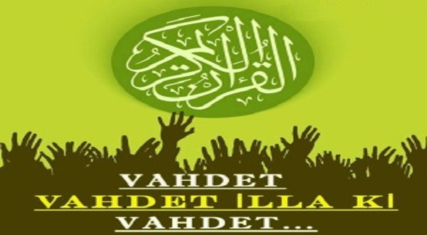 VAHDET, VAHDET İLLA Kİ VAHDET…