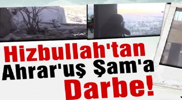 Hizbullah'tan Ahrar'uş Şam'a Darbe!