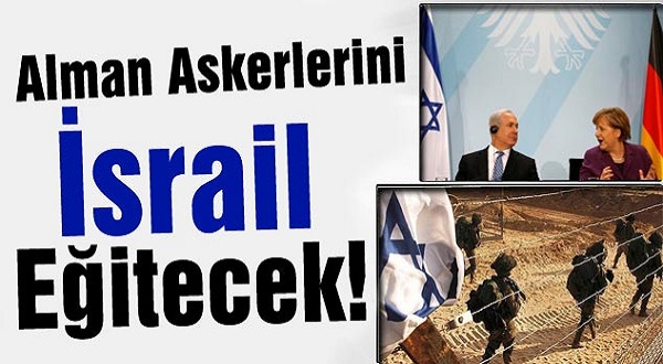 Alman Askerlerini İsrail Eğitecek!