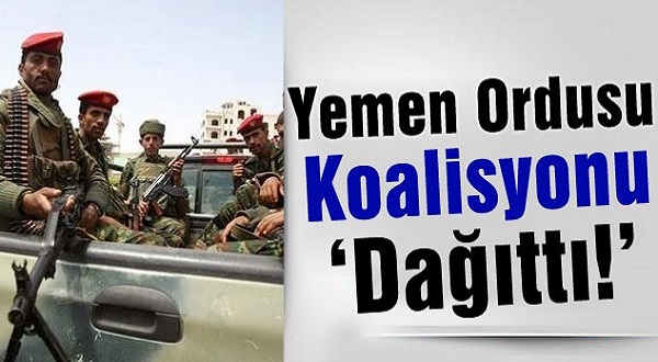 Yemen Ordusu Koalisyonu ‘Dağıttı!’