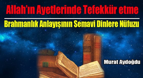 Brahmanlık Anlayışının Semavi Dinlere Nüfuzu