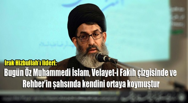 Bugün Öz Muhammedi İslam, Velayet-i Fakih çizgisinde ve Rehberin şahsında kendini ortaya koymuştur