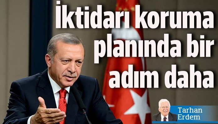 İktidarı koruma planında büyük adım!