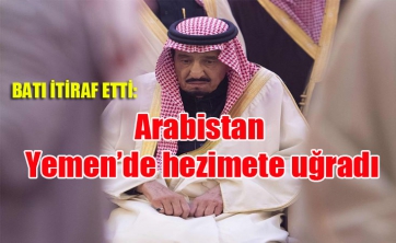 Arabistan Yemen’de hezimete uğradı