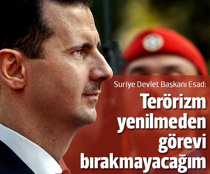 Esad: Terörizm yenilmeden görevi bırakmayacağım