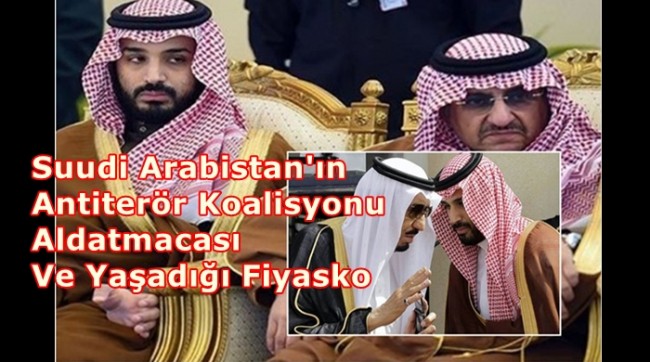 Suudi Arabistan’ın Antiterör Koalisyonu Aldatmacası Ve Yaşadığı Fiyasko