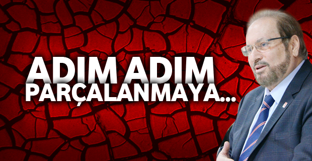 Adım adım parçalanmaya…