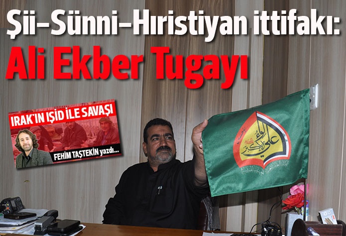 Ali Ekber Tugayı: Şii-Sünni-Hıristiyan ittifakı