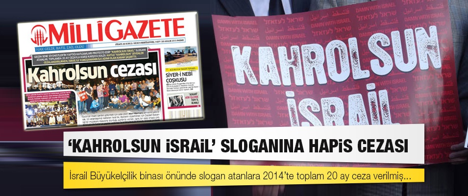 "Kahrolsun İsrail" dedik diye cezalandırıldık