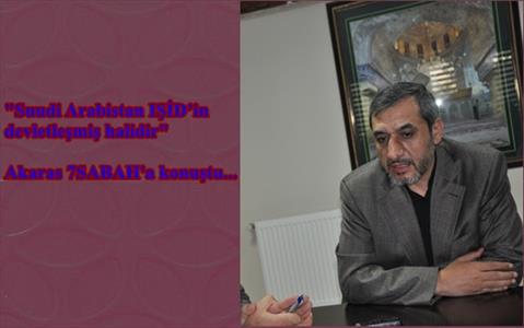 Akaras: Suudi Arabistan IŞİD’in devletleşmiş halidir (röportaj)