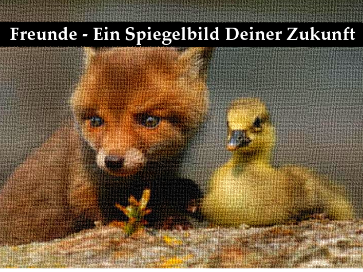 Freunde – Ein Spiegelbild Deiner Zukunft