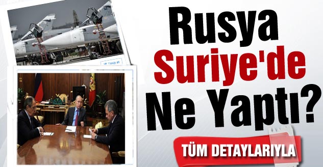 Rusya Suriye'de Ne Yaptı?