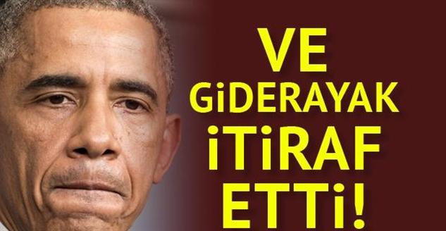 Obama, Yaptığı Büyük Hatayı Açıkladı!