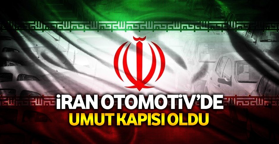 İran otomotivde de umut oldu