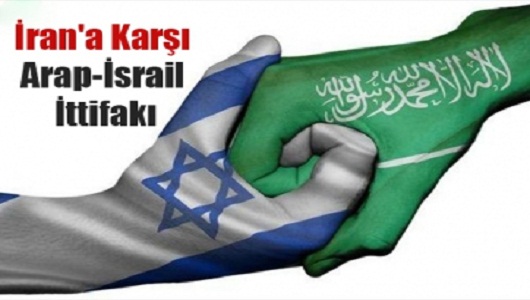 İran'a Karşı Arap-İsrail İttifakı 