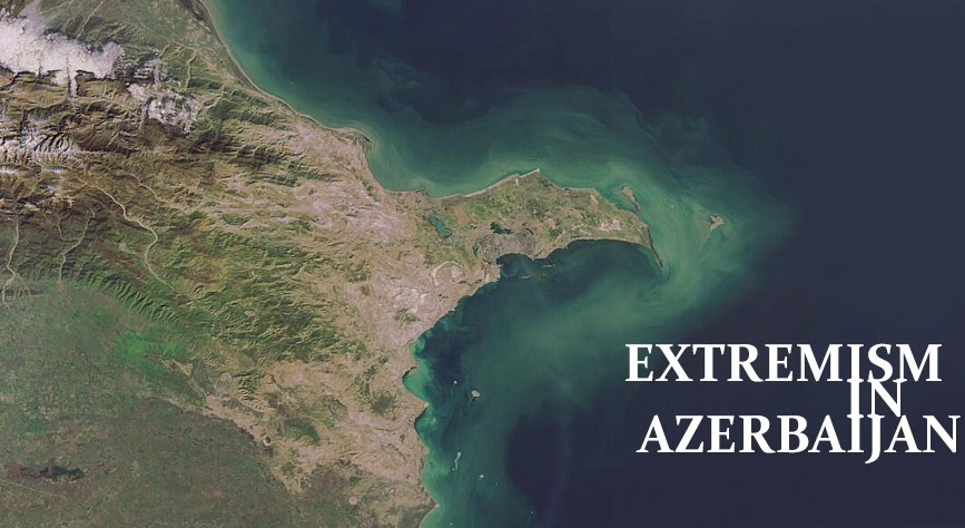 Analysis: Risks of Extremism in Azerbaijan 