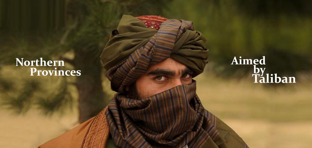 Report: Taliban Intensifies Moves in Northern Afghanistan 
