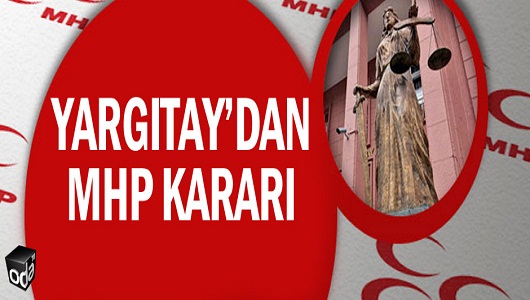 Yargıtay'dan MHP kararı
