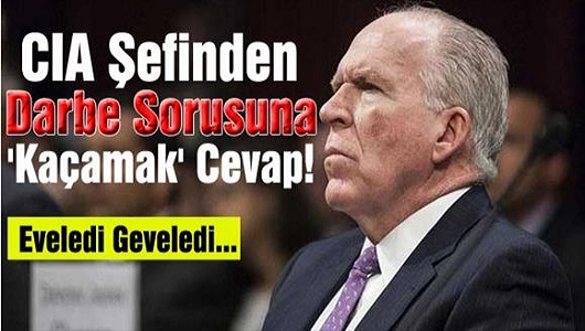 CIA Şefinden Darbe Sorusuna ‘Kaçamak’ Cevap!