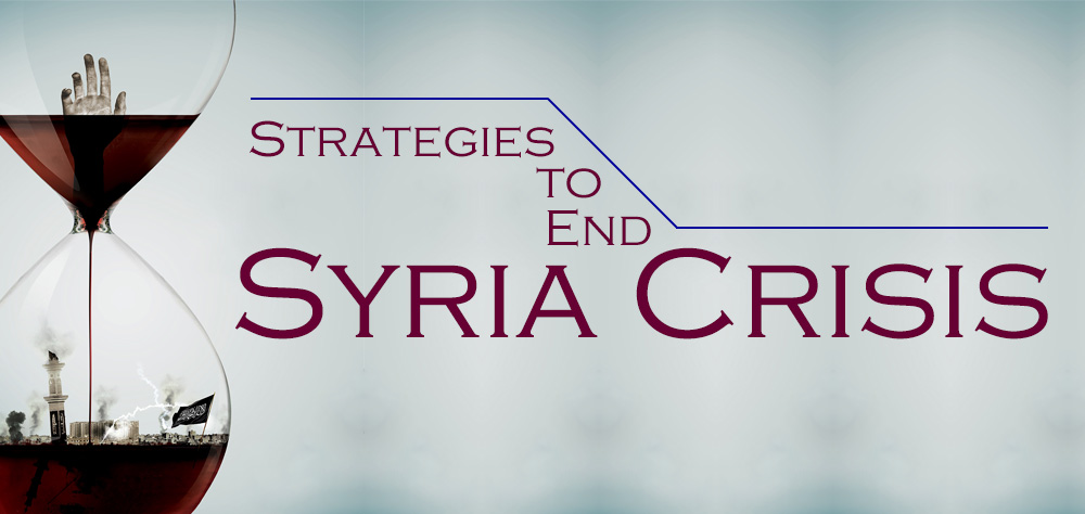 Analysis: Strategies to end Syria’s crisis 