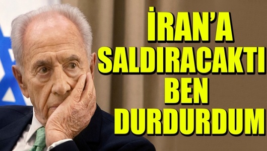Peres: Netanyahu’yu ben durdurdum