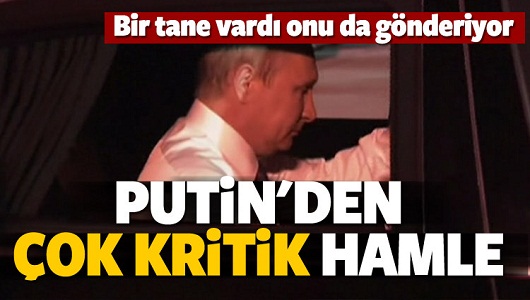 Rusya'dan çok kritik bir hamle daha!